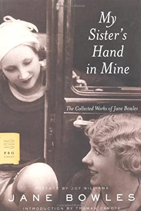 Bàn tay của chị gái tôi trong tay tôi (đã qua sử dụng), bởi Jane Bowles