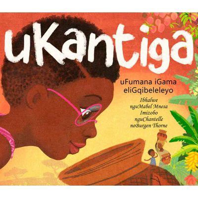 uKantiga Uthola Igama Elimfanele, Ibhalwe NguMabel Mnensa