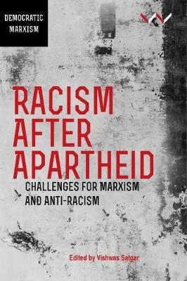 Racism After Apartheid, edited by Vishwas Satgar