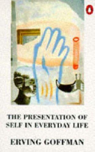The Presentation of Self in Everyday Life(Used)