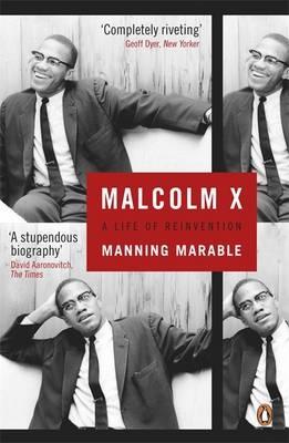 Malcolm X: Một cuộc đời tái tạo, của Manning Marable
