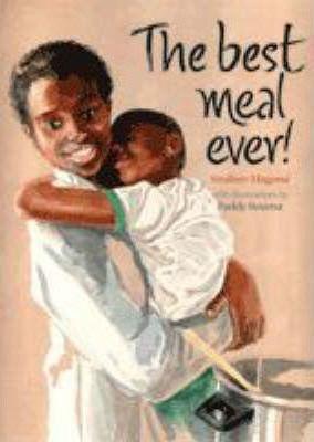 The Best Meal Ever, by Sindiwe Magona