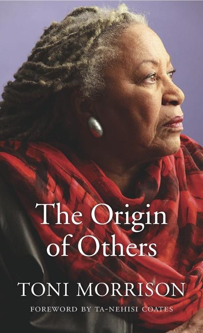 Nguồn gốc của những người khác (bìa cứng), của Toni Morrison; Lời nói đầu của Ta-Nehisi Coates