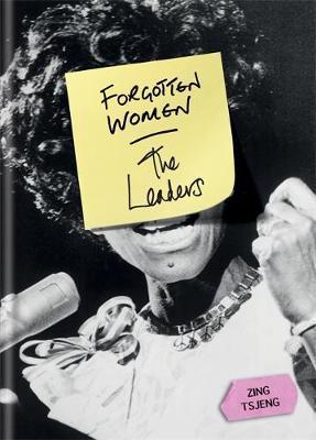 NGƯỜI LÃNH ĐẠO PHỤ NỮ ĐÃ QUÊN (Bìa cứng), của Zing Tsjeng