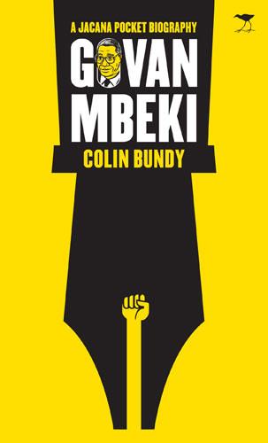 A Jacana Pocket Biography: Govan Mbeki