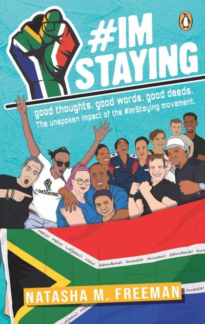 #ImStaying: Good Thoughts. Good Words. Good Deeds. by Natasha M. Freeman