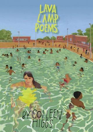 Lava Lamp Poems by Colleen Higgs