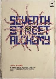 Seventh Street Alchemy by Charles Mungoshi