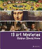 13 Art mysteries children should know