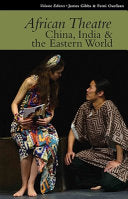 China, India & the Eastern World James Morel Gibbs, Martin Banham, Femi Osofisan