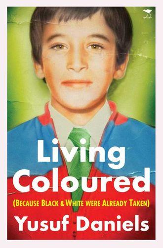 Living Coloured by Yusuf Daniels