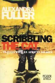 Scribbling the Cat: Travels with an African Soldier