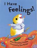 I Have Feelings by Jana Novothny Hunter