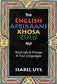 English-Afrikaans-Xhosa-Zulu Aid, The