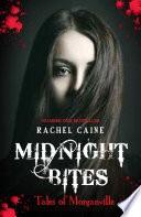Midnight Bites: Stories of the Morganville Vampires