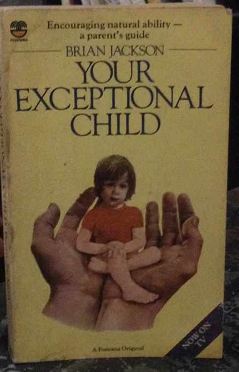 Your Exceptional Child, by Brian Jackson (used)