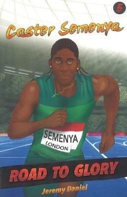 Road to Glory 5: Caster Semenya