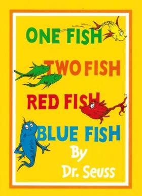 One Fish, Two Fish, Red Fish, Blue Fish by Dr. Seuss
