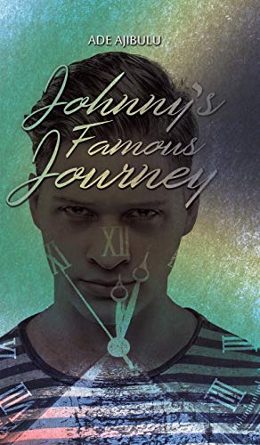 Hành trình nổi tiếng của Johnny (bìa cứng), của Ade Ajibulu