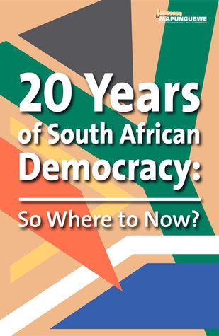 20 Years of Democracy , So where to now?