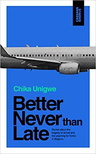 Thà Không Bao Giờ Muộn Bởi Chika Unigwe