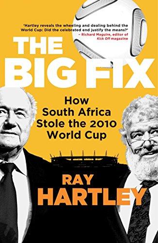 Bản sửa lỗi lớn: Nam Phi đã đánh cắp World Cup 2010 như thế nào, bởi Ray Hartley