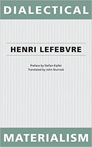 Chủ nghĩa duy vật biện chứng của Lefebvre, Henri
