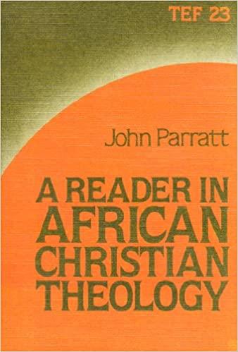 A Reader in African Christian Theology, by John Parratt