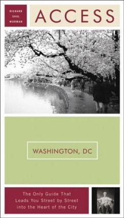 Access Washington, D.C., by Richard Saul Wurman