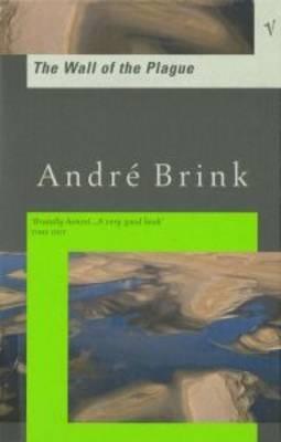 Bức tường bệnh dịch, của Andre Brink