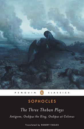 Ba Theban chơi ANTIGONE; VUA OEDIPUS; OEDIPUS TẠI COLONUS, y SOPHOCLES