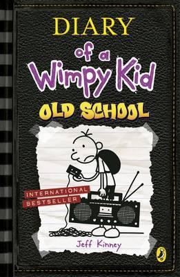 Diary Of A Wimpy Kid 10 : Old School by Jeff Kinney