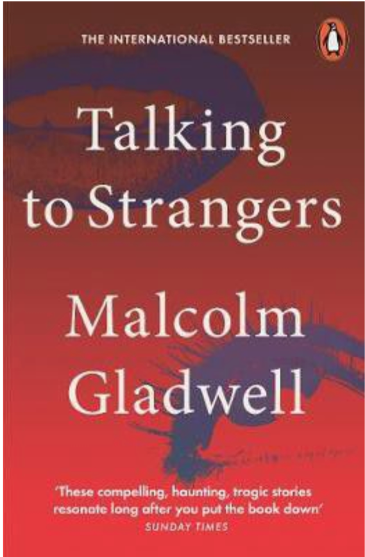 Nói chuyện với người lạ, bởi Malcolm Gladwell
