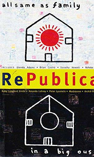 Republica: All Same As Family in a Big 'Ouse của George Papaellinas (Biên tập viên)