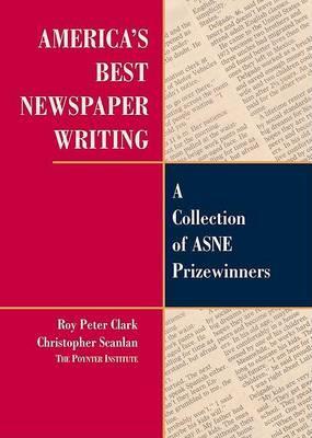 Bài viết báo hay nhất nước Mỹ của Roy Peter Clark, Christopher Scanlan