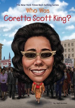 Coretta Scott King là ai? bởi Gail Herman