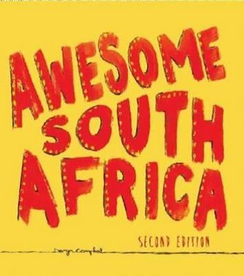 Awesome South Africa : The Best, Greatest, Craziest, Biggest and Funniest (hardcover)