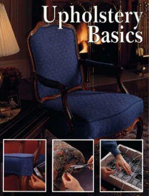 Upholstery Basics by Singer by Cowles Creative Publishing (Author)