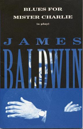 Nhạc Blues cho Mister Charlie: Một vở kịch, của James Baldwin