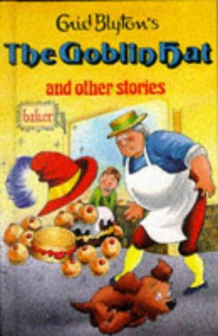 Chiếc mũ yêu tinh và những câu chuyện khác của Enid Blyton