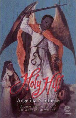 Holy Hill by Angelina N. Sithebe , Edited by Jeanne Hromnik