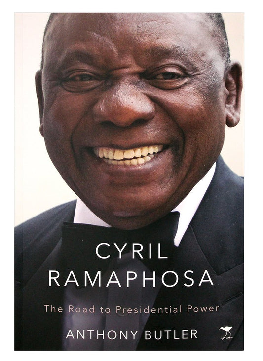 Cyril Ramaphosa: Con đường đến quyền lực tổng thống của Anthony Butler