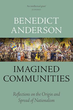 Cộng đồng tưởng tượng, bởi Benedict Anderson