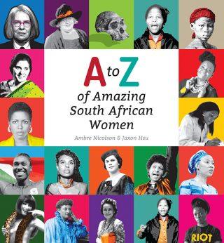 A to Z of Amazing South African Women