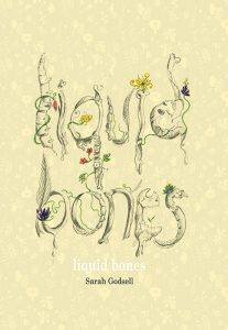 Liquid Bones by Sarah Godsell