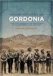 Hidden Histories of Gordonia <br> by Martin Legassick