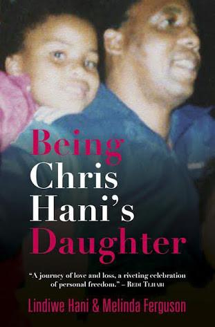 Being Chris Hani's Daughter, by Lindiwe Hani