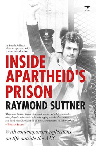 Inside Apartheid's Prison Raymond Suttner