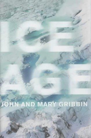 Kỷ băng hà, của John và Mary Gribbin (Đã sử dụng)