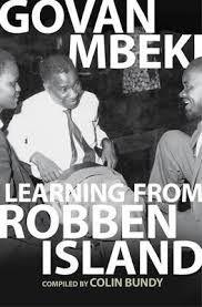Learning from Robben Island, by Govan Mbeki